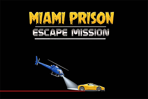 Скачать Miami prison escape mission 3D: Android Криминал игра на телефон и планшет.