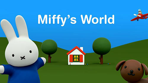 Скачать Miffy's world: Bunny adventures!: Android Для детей игра на телефон и планшет.