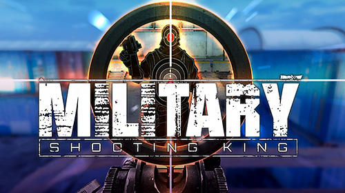 Скачать Military shooting king: Android Снайпер игра на телефон и планшет.