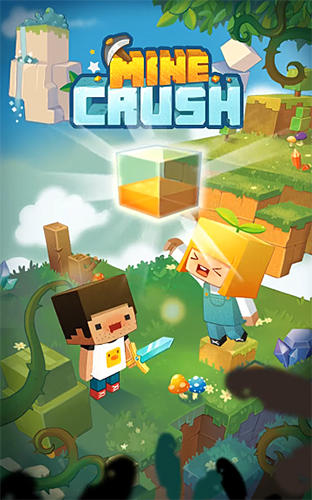 Скачать Mine crush: Mine Vill friends: Android Головоломки игра на телефон и планшет.