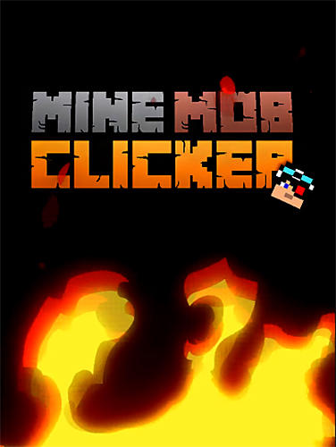 Скачать Mine mob clicker rpg: Android Аркады игра на телефон и планшет.