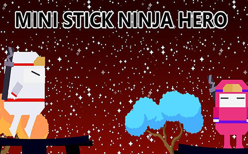 Скачать Mini stick ninja hero: Android Раннеры игра на телефон и планшет.