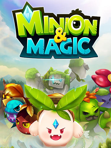 Скачать Minion and magic: Android Стратегии в реальном времени игра на телефон и планшет.