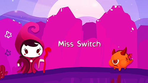 Скачать Miss Switch: Android Тайм киллеры игра на телефон и планшет.