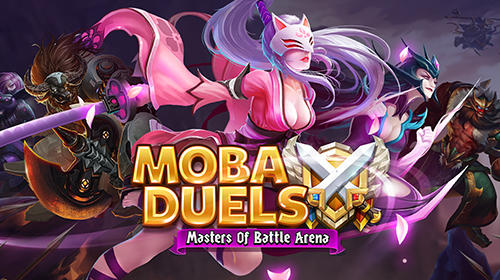 Скачать MOBA duels: Masters of battle arena: Android Сражения на арене игра на телефон и планшет.
