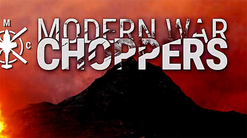 Скачать Modern war choppers на Андроид 4.1 бесплатно.