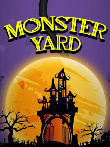 Скачать Monster yard: Android Игры на реакцию игра на телефон и планшет.