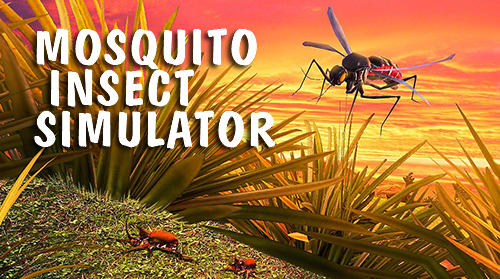 Скачать Mosquito insect simulator 3D: Android Животные игра на телефон и планшет.