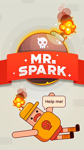 Скачать Mr. Spark: Android Игры с физикой игра на телефон и планшет.