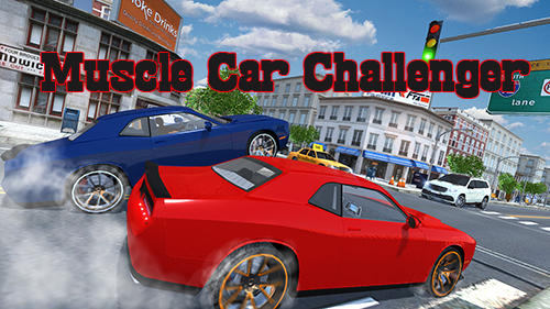 Скачать Muscle car challenger: Android Гонки игра на телефон и планшет.