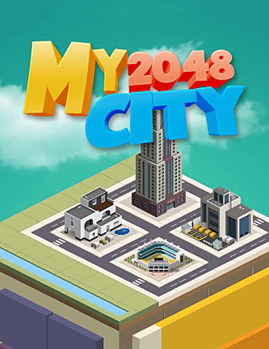 Скачать My 2048 city: Build town: Android Головоломки игра на телефон и планшет.