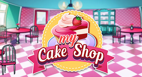 Скачать My cake shop: Android Менеджер игра на телефон и планшет.
