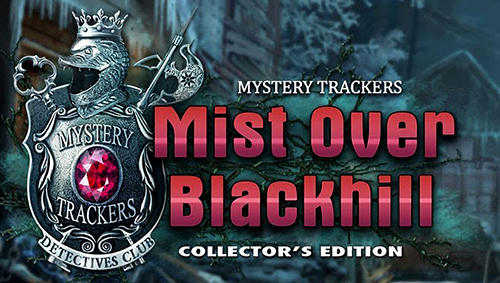 Скачать Mystery trackers: Mist over Blackhill: Android Квест от первого лица игра на телефон и планшет.