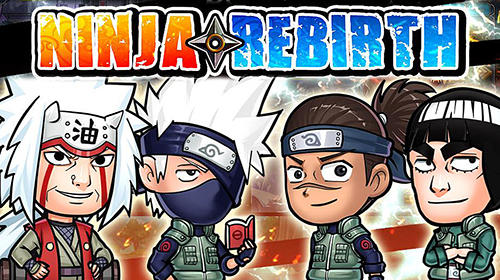 Скачать Ninja rebirth: Android Аниме игра на телефон и планшет.
