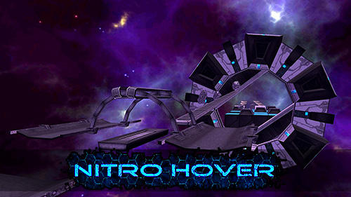 Скачать Nitro hover: Android Космос игра на телефон и планшет.