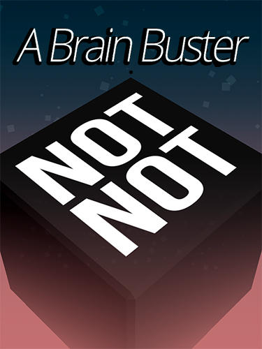 Скачать Not not: Brain Buster: Android Головоломки игра на телефон и планшет.