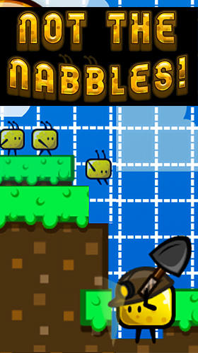 Скачать Not the nabbles!: Android Головоломки игра на телефон и планшет.