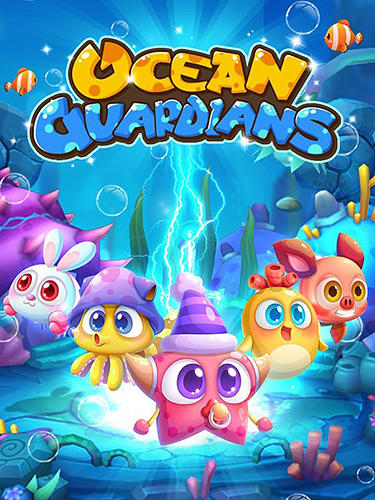 Скачать Ocean guardians: Android Три в ряд игра на телефон и планшет.