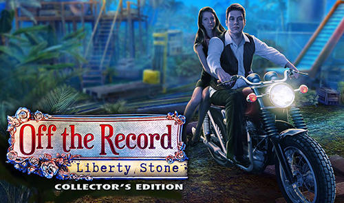 Скачать Off the record: Liberty stone. Collector's edition: Android Поиск предметов игра на телефон и планшет.