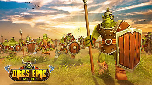 Скачать Orcs epic battle simulator: Android Стратегии в реальном времени игра на телефон и планшет.
