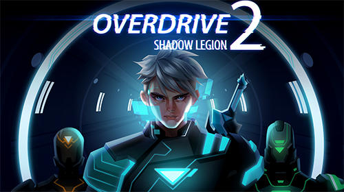 Скачать Overdrive 2: Shadow legion на Андроид 5.0 бесплатно.