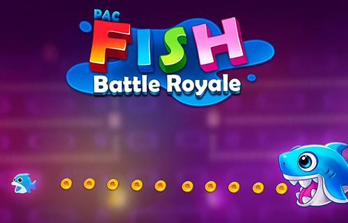 Скачать Pac-fish: Battle royale: Android Тайм киллеры игра на телефон и планшет.