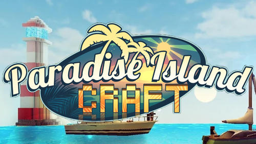Скачать Paradise island craft: Sea fishing and crafting: Android Пиксельные игра на телефон и планшет.