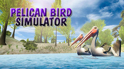 Скачать Pelican bird simulator 3D: Android Животные игра на телефон и планшет.
