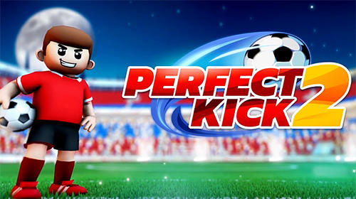 Скачать Perfect kick 2 на Андроид 4.1 бесплатно.