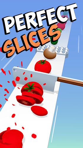 Скачать Perfect slices: Android Игры на реакцию игра на телефон и планшет.