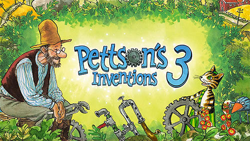 Скачать Pettson's inventions 3: Android Для детей игра на телефон и планшет.