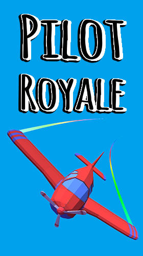 Скачать Pilot royale: Android Самолеты игра на телефон и планшет.