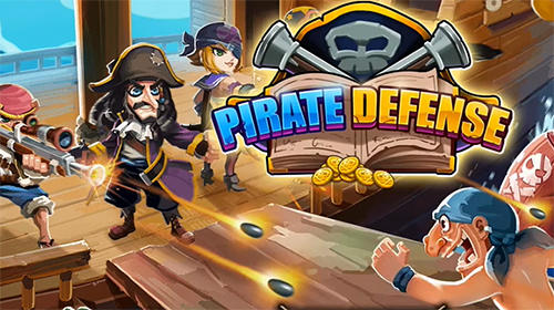 Скачать Pirate defender: Strategy Captain TD: Android Защита башен игра на телефон и планшет.