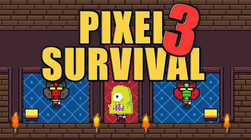 Скачать Pixel survival game 3: Android Пиксельные игра на телефон и планшет.