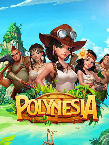 Скачать Polynesia adventure: Android Стратегии в реальном времени игра на телефон и планшет.