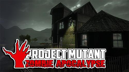 Скачать Project mutant: Zombie apocalypse: Android Стрелялки игра на телефон и планшет.