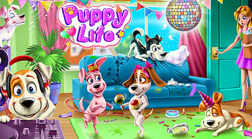 Скачать Puppy life: Secret pet party: Android Для детей игра на телефон и планшет.