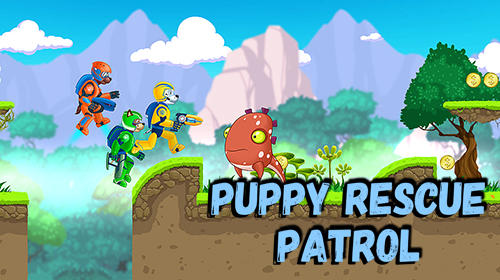 Скачать Puppy rescue patrol: Adventure game: Android Раннеры игра на телефон и планшет.