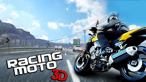 Скачать Racing moto 3D на Андроид 4.0 бесплатно.