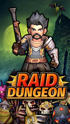 Скачать Raid dungeon: Android Подземелья игра на телефон и планшет.
