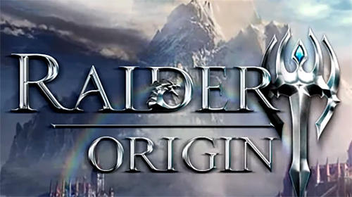 Скачать Raider: Origin: Android Онлайн RPG игра на телефон и планшет.