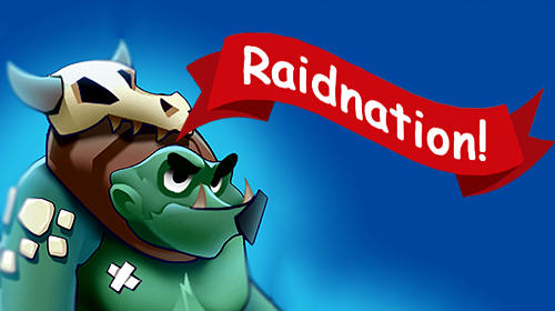 Скачать Raidnation!: Android Стратегии в реальном времени игра на телефон и планшет.