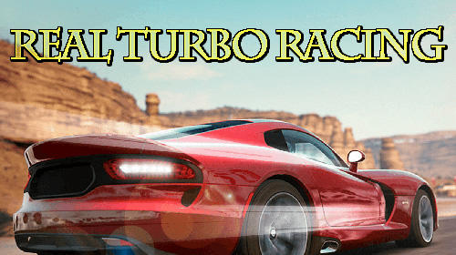 Скачать Real turbo racing: Android Машины игра на телефон и планшет.