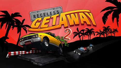 Скачать Reckless getaway 2: Android Машины игра на телефон и планшет.