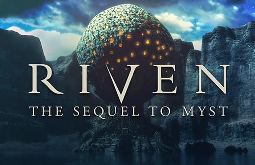 Скачать Riven: The sequel to Myst: Android Квест от первого лица игра на телефон и планшет.