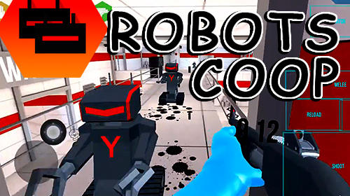 Скачать Robots Coop: Android Шутер от первого лица игра на телефон и планшет.