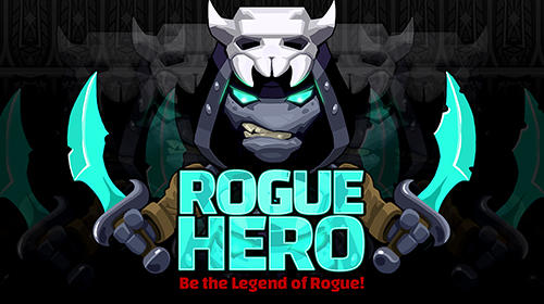 Скачать Rogue hero: Android Слешеры игра на телефон и планшет.