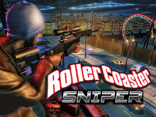 Скачать Roller coaster sniper: Android Снайпер игра на телефон и планшет.