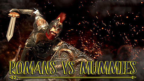 Скачать Romans vs mummies: Ultimate epic battle: Android Шутер от третьего лица игра на телефон и планшет.