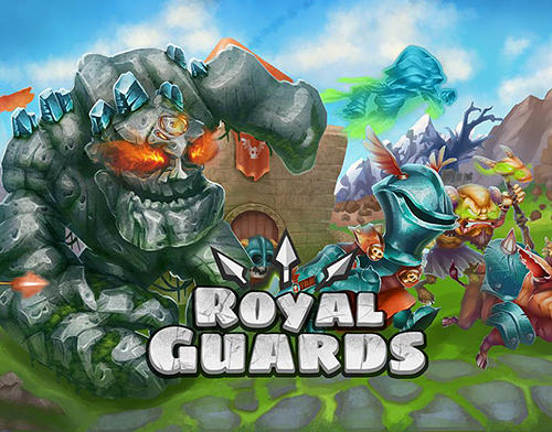 Скачать Royal guards: Clash of defence: Android Защита башен игра на телефон и планшет.